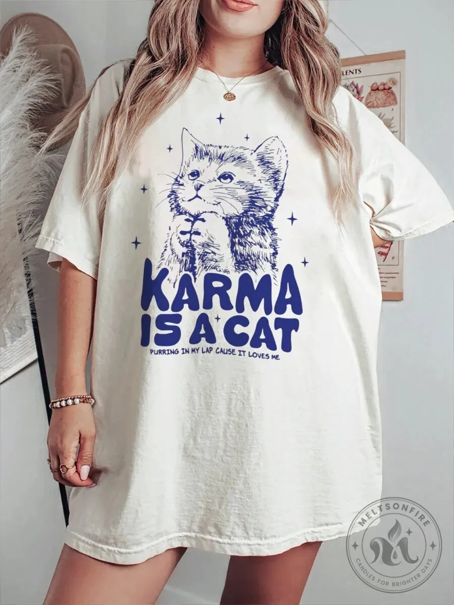 Karma Is A Cat Purring In My Lap Cause It Loves Me T-Shirt