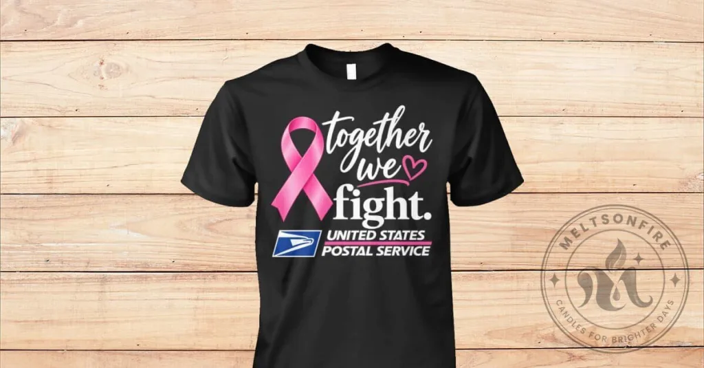 United States Postal Service Breast Cancer Awareness Together We Fight T-Shirt United States Postal Service Breast Cancer Awareness Together We Fight T-Shirt
